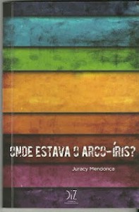 LIVRO ONDE ESTAVA O ARCO-ÍRIS SERÁ LANÇADO NA ADUFC