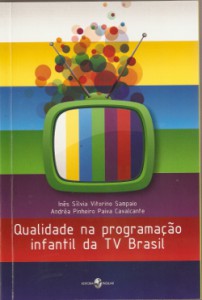 LIVRO SOBRE QUALIDADE DA PROGRAMAÇÃO INFANTIL DA TV SERÁ LANÇADO NO DRAGÃO DO MAR