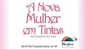 MOSTRA   “A NOVA MULHER EM TINTAS”