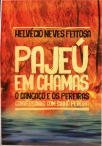 Helvécio Neves Feitosa lança o livro “Pajeú em Chamas: O Cangaço e os  Pereiras”