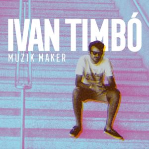 Ivan Timbó lança Muzik Maker