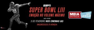 UCI Cinemas anuncia exibição do Super Bowl LIII