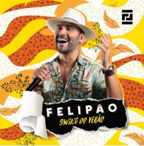 Cantor Felipão disponibiliza o CD “Swing de Verão” para o Carnaval