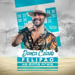 Cantor Felipão lança EP “Dança Colado” nas plataformas digitais