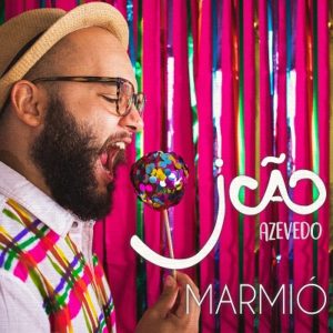 João Azevedo homenageia festas juninas no single “Marmió”, com participação de músicos de blocos carnavalescos cariocas