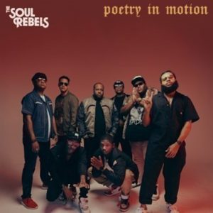 The Soul Rebels lança novo álbum, “Poetry in Motion”