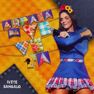 Ivete Sangalo disponibiliza  vídeos de seu novo álbum, “Arraiá da Veveta”
