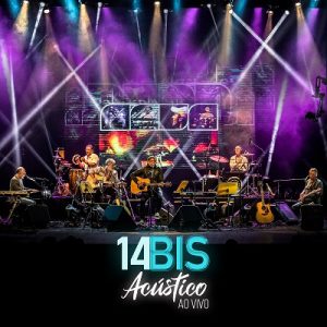 14 BIS lança “Acústico Ao Vivo”