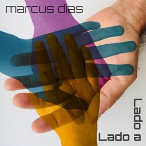Disco “Lado a Lado”, do compositor Marcus Dias  é premiado como melhor álbum lançado no Ceará em 2020