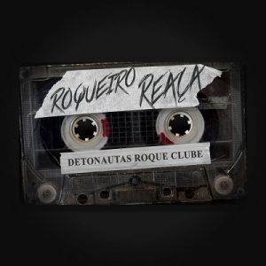 Detonautas Roque Clube lança novo single, ‘Roqueiro Reaça’