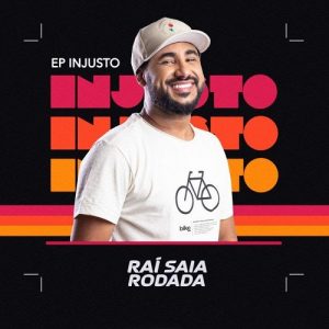 Raí Saia Rodada lança EP “Injusto”