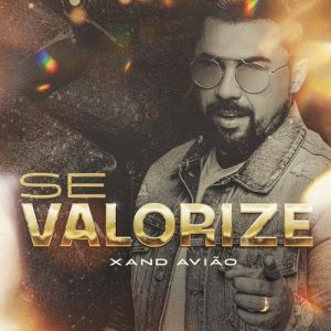 Xand Avião lança novo single “Se Valorize”