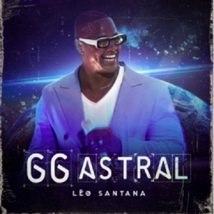 Léo Santana lança “GG Astral”