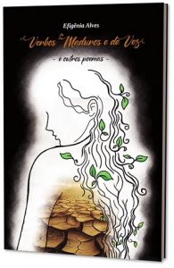 Escritora Efigênia Alves lança o livro “Verbos maduros e de vez – e outros poemas” nesta sexta-feira (08)