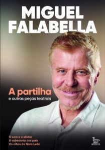 Miguel Falabella lança livro reunindo clássicos de seu teatro autoral