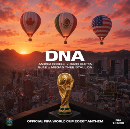Andrea Bocelli, David Guetta, Megan Thee Stallion e EJAE cantam o hino oficial da Copa do Mundo 2026