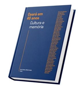 Livro registra 40 anos  de cultura no Ceará