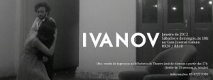 IVANOV EM CARTAZ