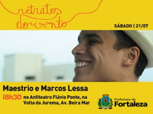 MAESTRIO E MARCOS LESSA NO RETRATOS DO VENTO