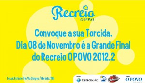 FINAL DO RECREIO O POVO NESTA QUINTA-FEIRA