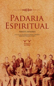 PADARIA ESPIRITUAL SOB VÁRIOS OLHARES
