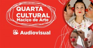 Quarta Cultural do Maciço debate filme Doutores da Alegria