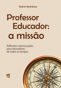 Livro Professor Educador: a missão será lançado em Fortaleza