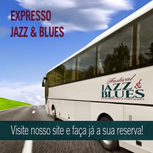 Transporte exclusivo para o Festival Jazz & Blues