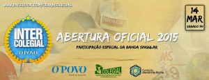 Abertura do Intercolegial O POVO 2015