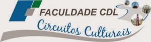 Faculdade CDL divulga Circuitos Culturais 2015