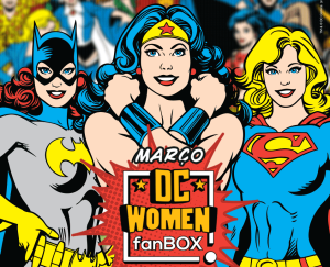Fan Box de março celebrará as mulheres da DC Comics