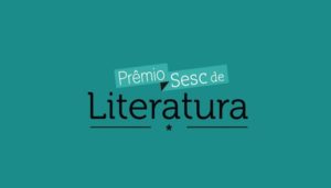 Prêmio Sesc de Literatura abre inscrições