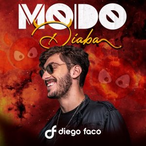 Diego Facó lança clipe da música “Modo Diaba”