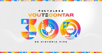 Sistema Verdes Mares lança campanha em homenagem aos 300 anos de Fortaleza